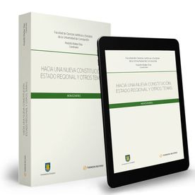 Hacia una nueva constitución. Estado Regional y otros temas