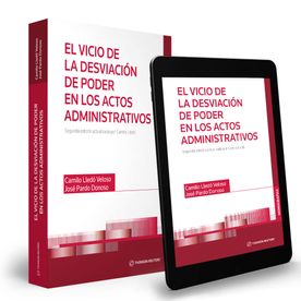 El vicio de la desviación de poder en los actos administrativos. 2 ed.