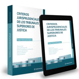 Criterios jurisprudenciales de los Tribunales Superiores de Justicia. Vol. I