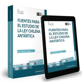 Fuentes para el Estudio de la Ley Antártica Chilena