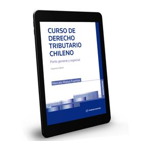 Curso de Derecho Tributario chileno. Parte General y Especial (QR interior con valor agregado)2da Edición