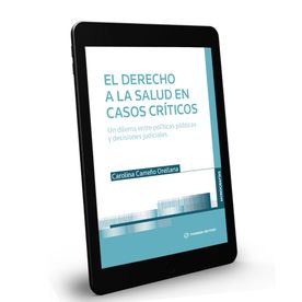 El Derecho a la Salud en Casos Críticos: Un Dilema entre Políticas Públicas y Decisiones Judiciales