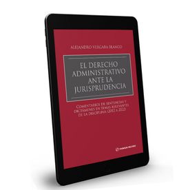 El Derecho Administrativo Ante la Jurisprudencia