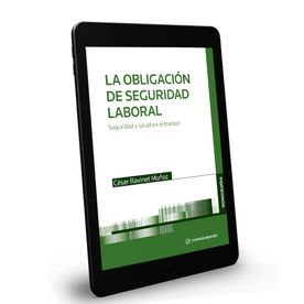 La Obligación de Seguridad Laboral. Seguridad y salud en el trabajo