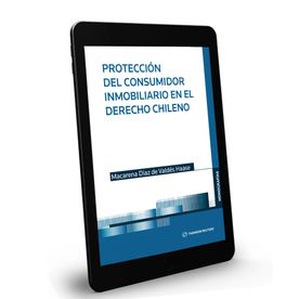 Protección del Consumidor Inmobiliario en el Derecho Chileno