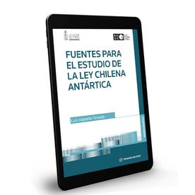 Fuentes para el Estudio de la Ley Antártica Chilena