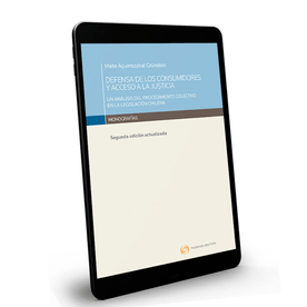 Defensa de los consumidores y acceso a la justicia. Segunda edición