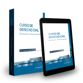 Curso de Derecho Civil. El acto jurídico elementos escenciales