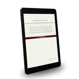 Daños en las Relaciones Familiares y el Derecho a la Identidad en la Filiación