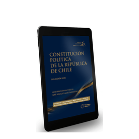 Constitución Política de La República de Chile 2025. Vigésima Quinta Edición